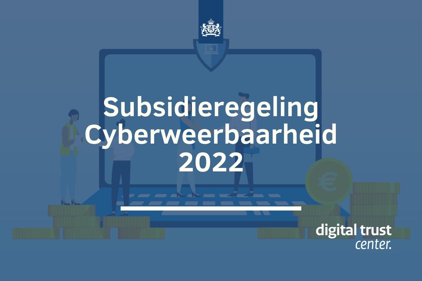 Subsidieregeling Cyberweerbaarheid 2022