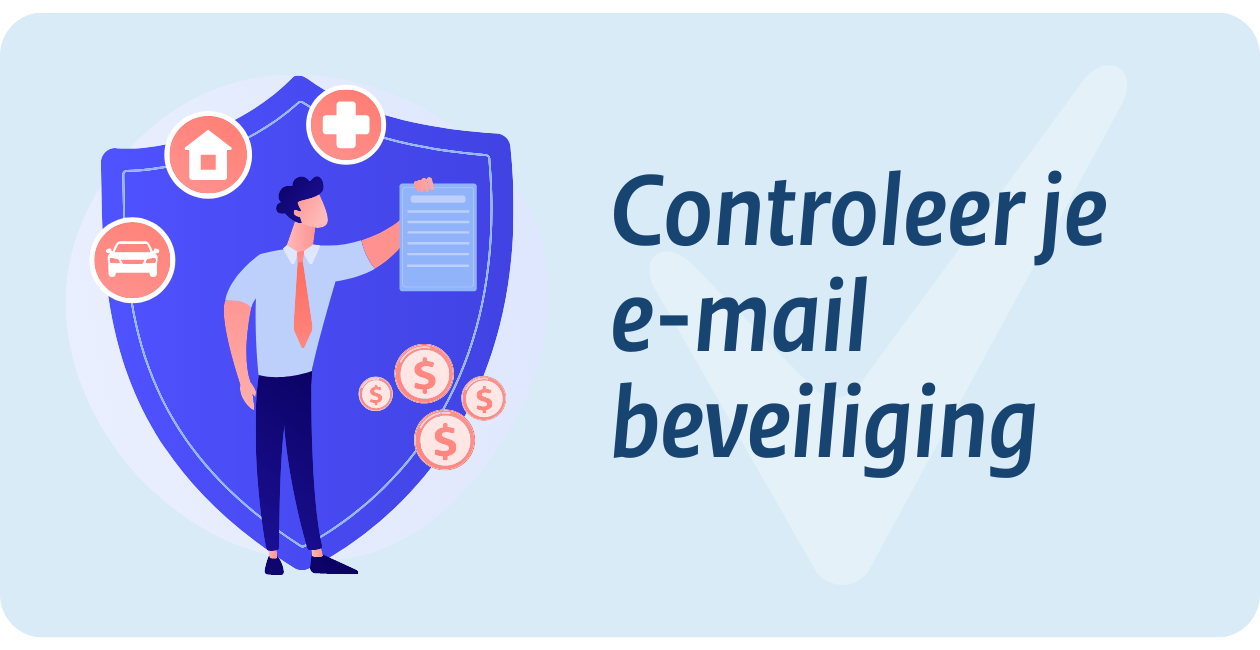 Controleer je e-mailbeveiliging
